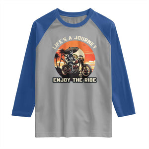 Funny Skeleton Mexican Motorcycle Biker Raglan Shirt Life Is A Journey Enjoy the Ride TS14 Sport Gray Royal Print Your Wear