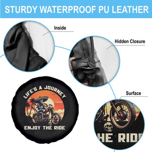 Funny Skeleton Mexican Motorcycle Biker Spare Tire Cover Life Is A Journey Enjoy the Ride TS14 Print Your Wear