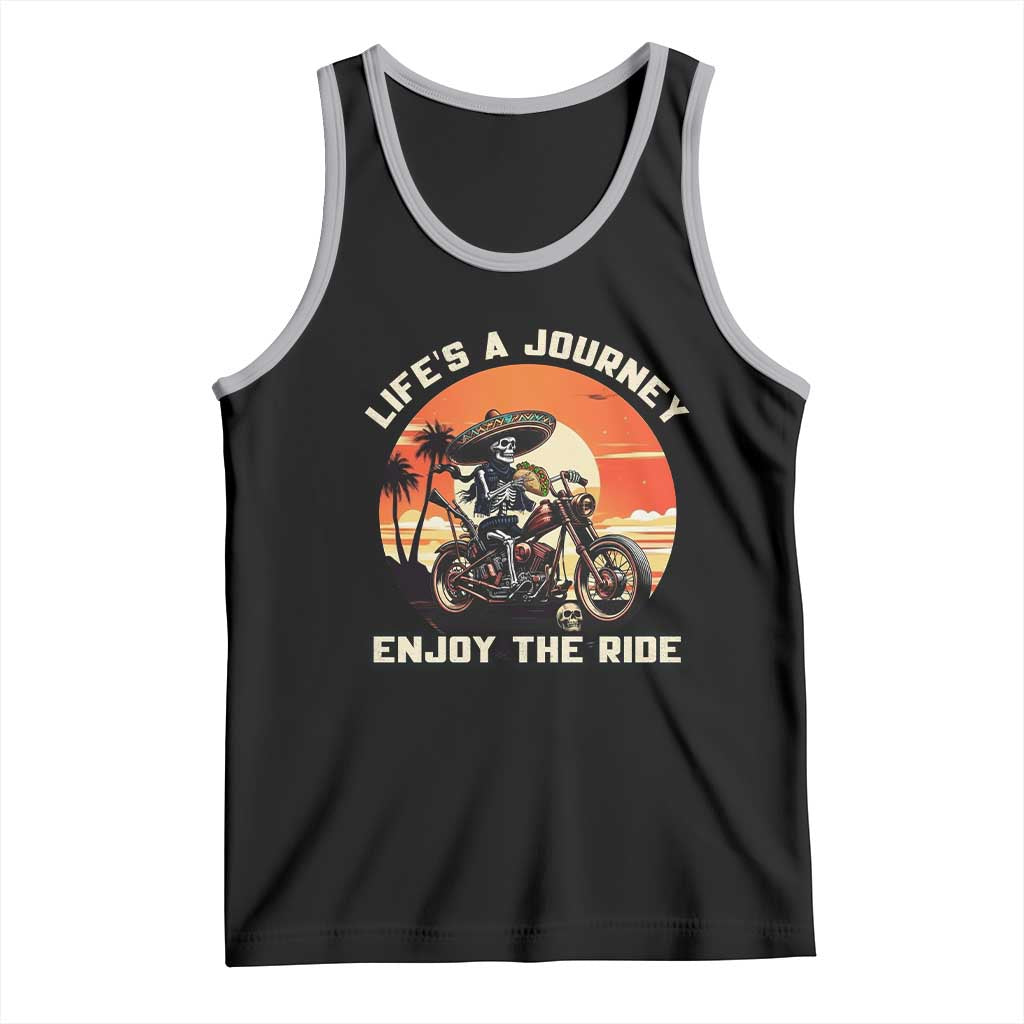 Funny Skeleton Mexican Motorcycle Biker Tank Top Life Is A Journey Enjoy the Ride TS14 Black Athletic Heather Print Your Wear