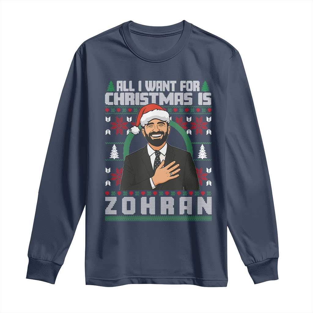 Zohran Mamdani Christmas Long Sleeve Shirt All I Want For Xmas Is New York City TS14 Navy Print Your Wear