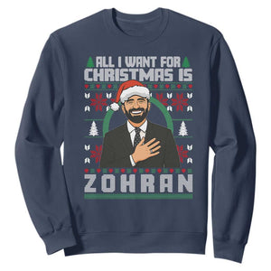 Zohran Mamdani Christmas Sweatshirt All I Want For Xmas Is New York City TS14 Navy Print Your Wear