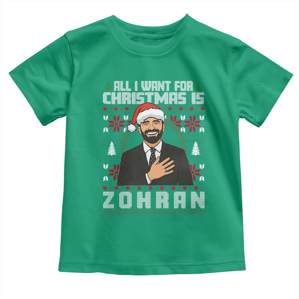 Zohran Mamdani Christmas Toddler T Shirt All I Want For Xmas Is New York City TS14 Irish Green Print Your Wear
