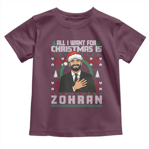 Zohran Mamdani Christmas Toddler T Shirt All I Want For Xmas Is New York City TS14 Maroon Print Your Wear