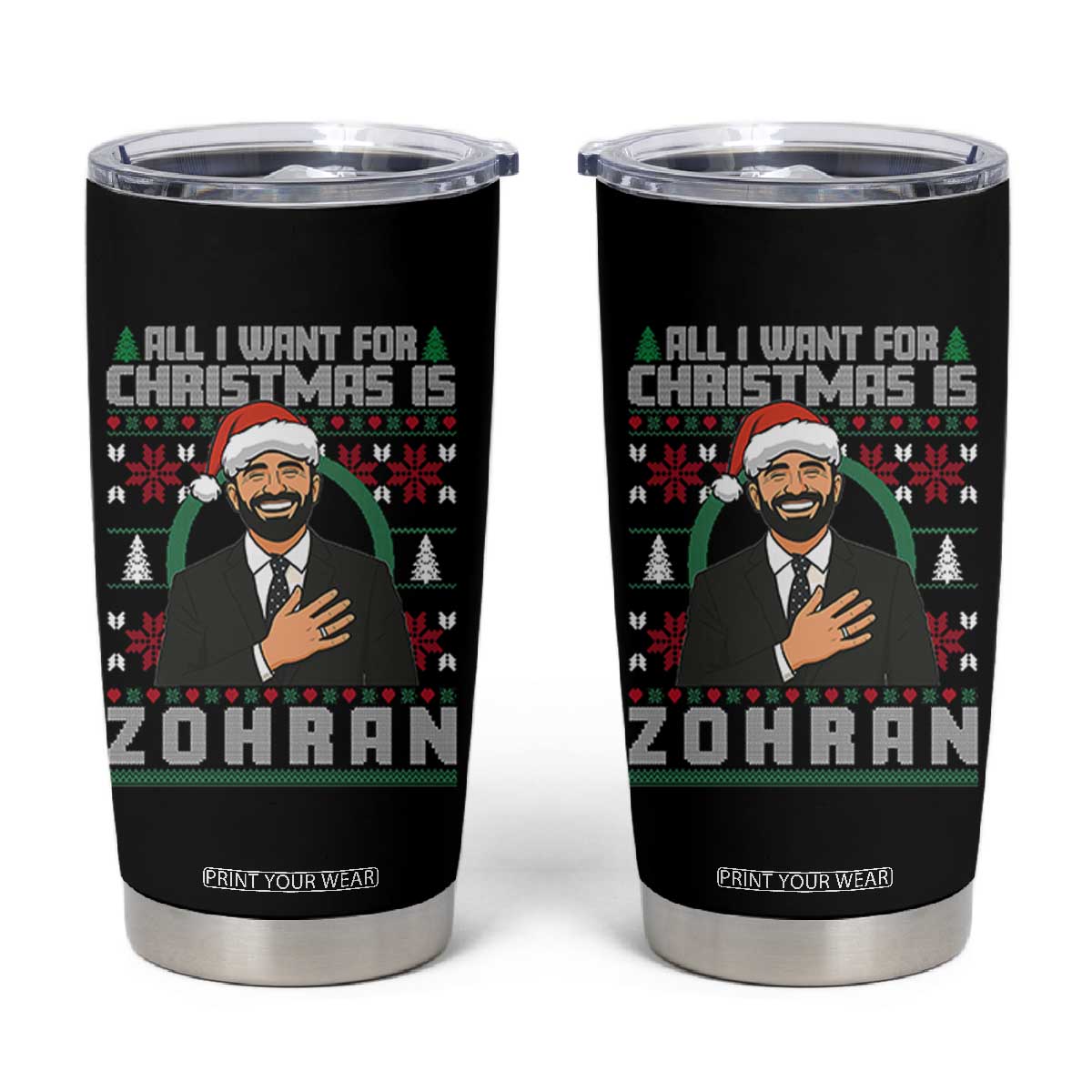Zohran Mamdani Christmas Tumbler Cup All I Want For Xmas Is New York City - Print Your Wear