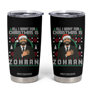 Zohran Mamdani Christmas Tumbler Cup All I Want For Xmas Is New York City - Print Your Wear
