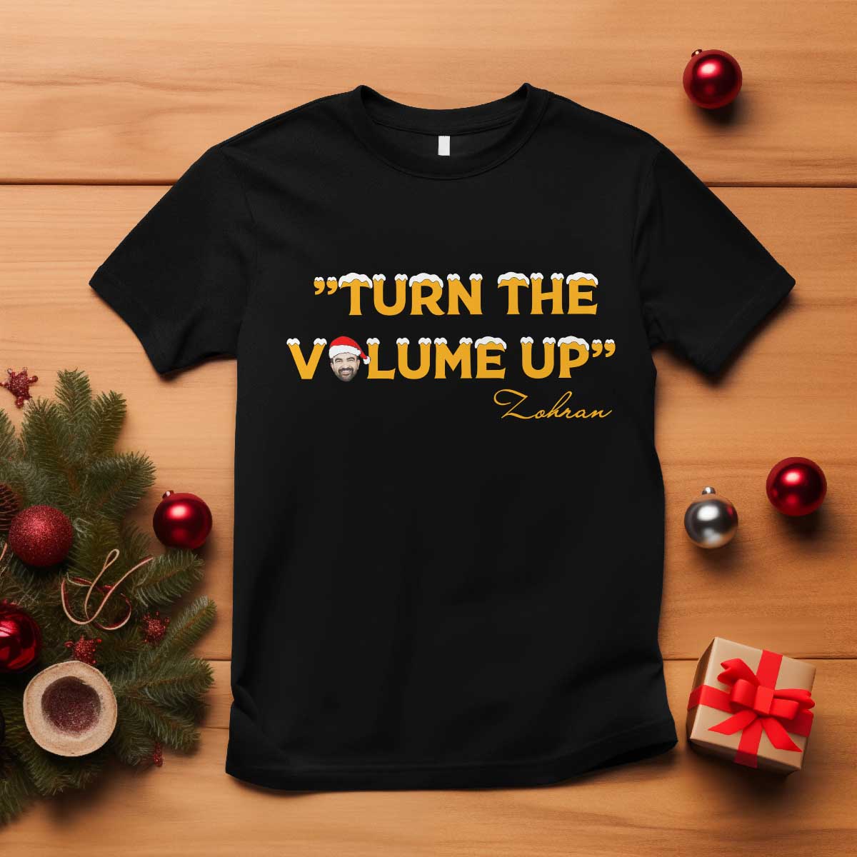 Turn The Volume Up T Shirt Zohran Mamdani Christmas TS14 Black Print Your Wear