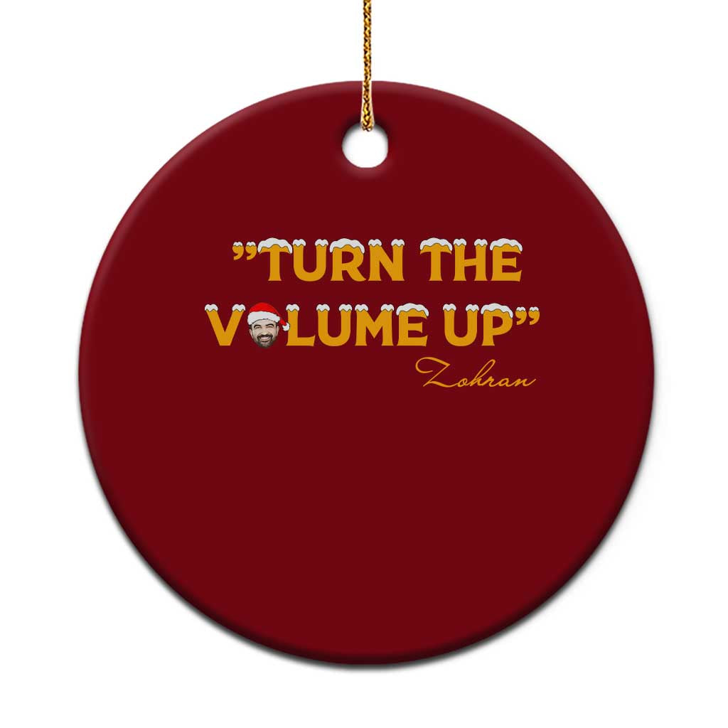 Turn The Volume Up Ceramic Ornament Zohran Mamdani Christmas - Print Your Wear