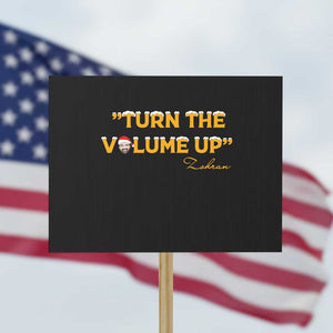 Turn The Volume Up Protest Sign Zohran Mamdani Christmas TS14 Horizontal 18" × 24" Black Print Your Wear