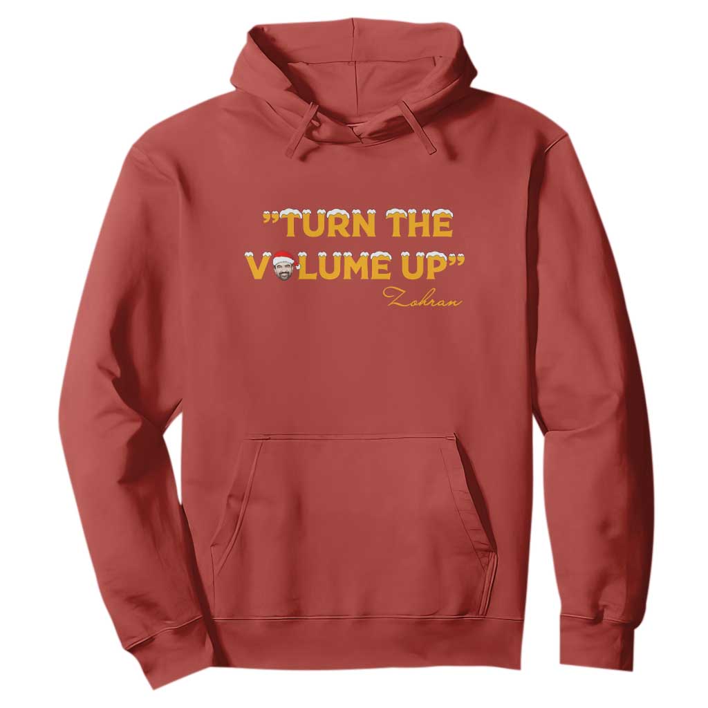 Turn The Volume Up Hoodie Zohran Mamdani Christmas TS14 Red Print Your Wear