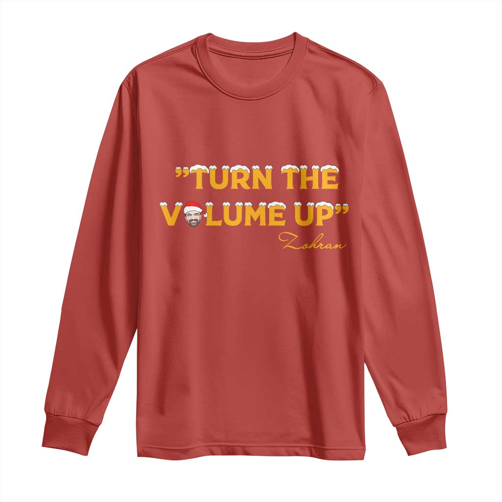 Turn The Volume Up Long Sleeve Shirt Zohran Mamdani Christmas TS14 Red Print Your Wear