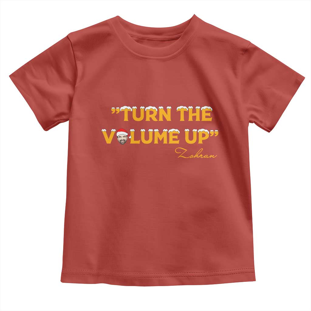 Turn The Volume Up Toddler T Shirt Zohran Mamdani Christmas TS14 Red Print Your Wear