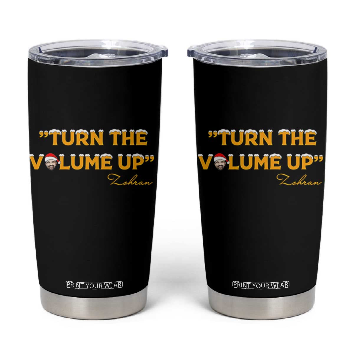 Turn The Volume Up Tumbler Cup Zohran Mamdani Christmas - Print Your Wear