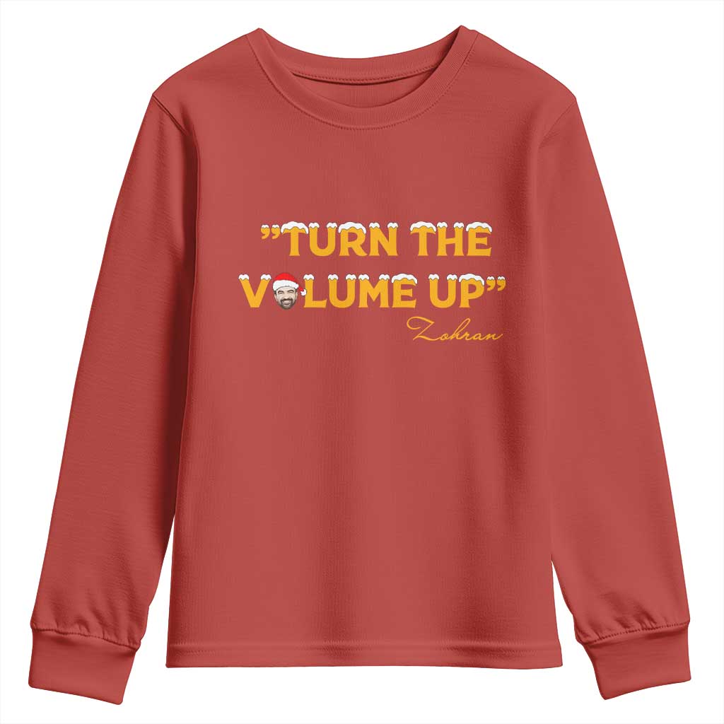 Turn The Volume Up Youth Sweatshirt Zohran Mamdani Christmas TS14 Red Print Your Wear