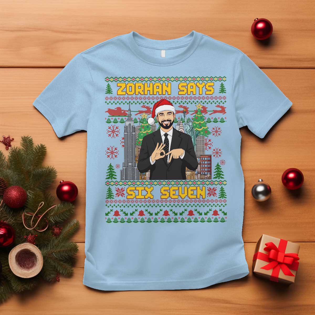 67 Six Seven Zohran Mamdani Christmas T Shirt Progressive Democrats TS14 Light Blue Print Your Wear