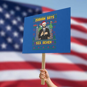 67 Six Seven Zohran Mamdani Christmas Protest Sign Progressive Democrats TS14 Horizontal 18" × 24" Blue Print Your Wear