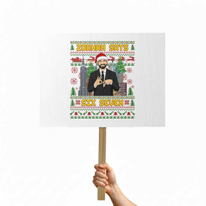 67 Six Seven Zohran Mamdani Christmas Protest Sign Progressive Democrats TS14 Horizontal 18" × 24" White Print Your Wear