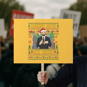 67 Six Seven Zohran Mamdani Christmas Protest Sign Progressive Democrats TS14 Horizontal 18" × 24" Yellow Print Your Wear