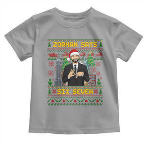 67 Six Seven Zohran Mamdani Christmas Toddler T Shirt Progressive Democrats TS14 Sport Gray Print Your Wear