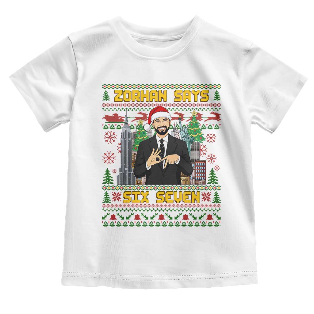 67 Six Seven Zohran Mamdani Christmas Toddler T Shirt Progressive Democrats TS14 White Print Your Wear