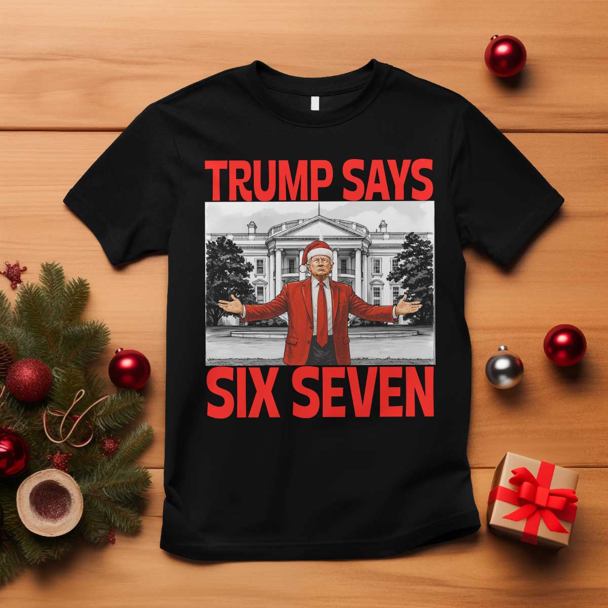 67 Six Seven Trump Christmas T Shirt TS14 Black Print Your Wear