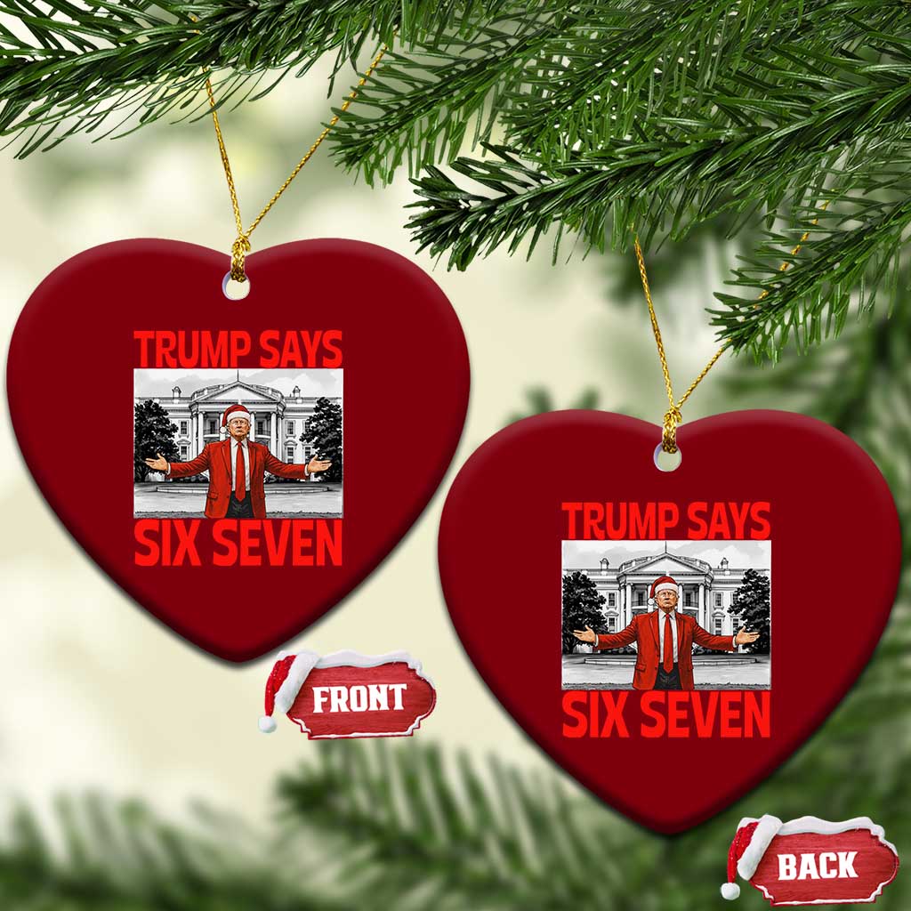 67 Six Seven Trump Christmas Ceramic Ornament - Print Your Wear