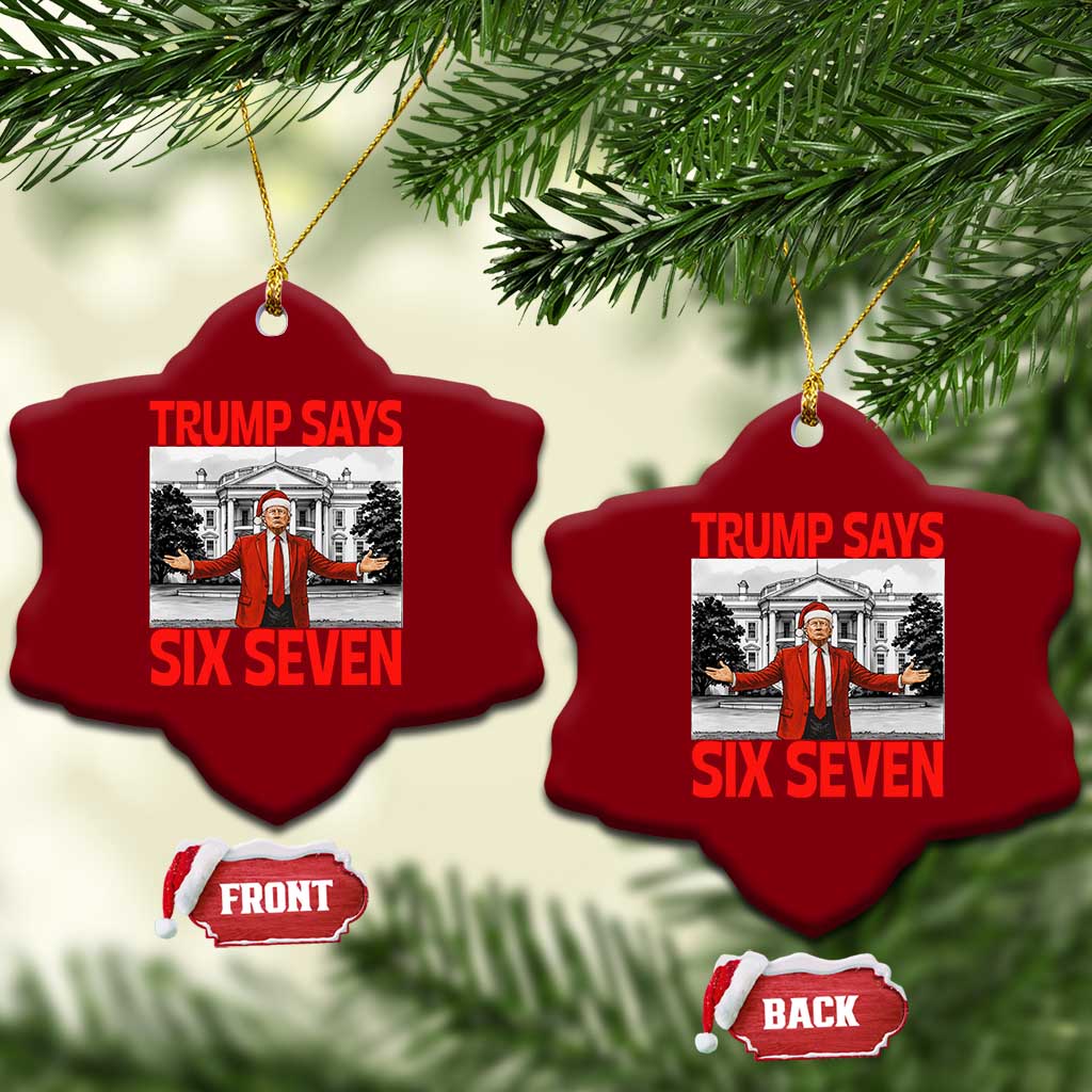 67 Six Seven Trump Christmas Ceramic Ornament - Print Your Wear