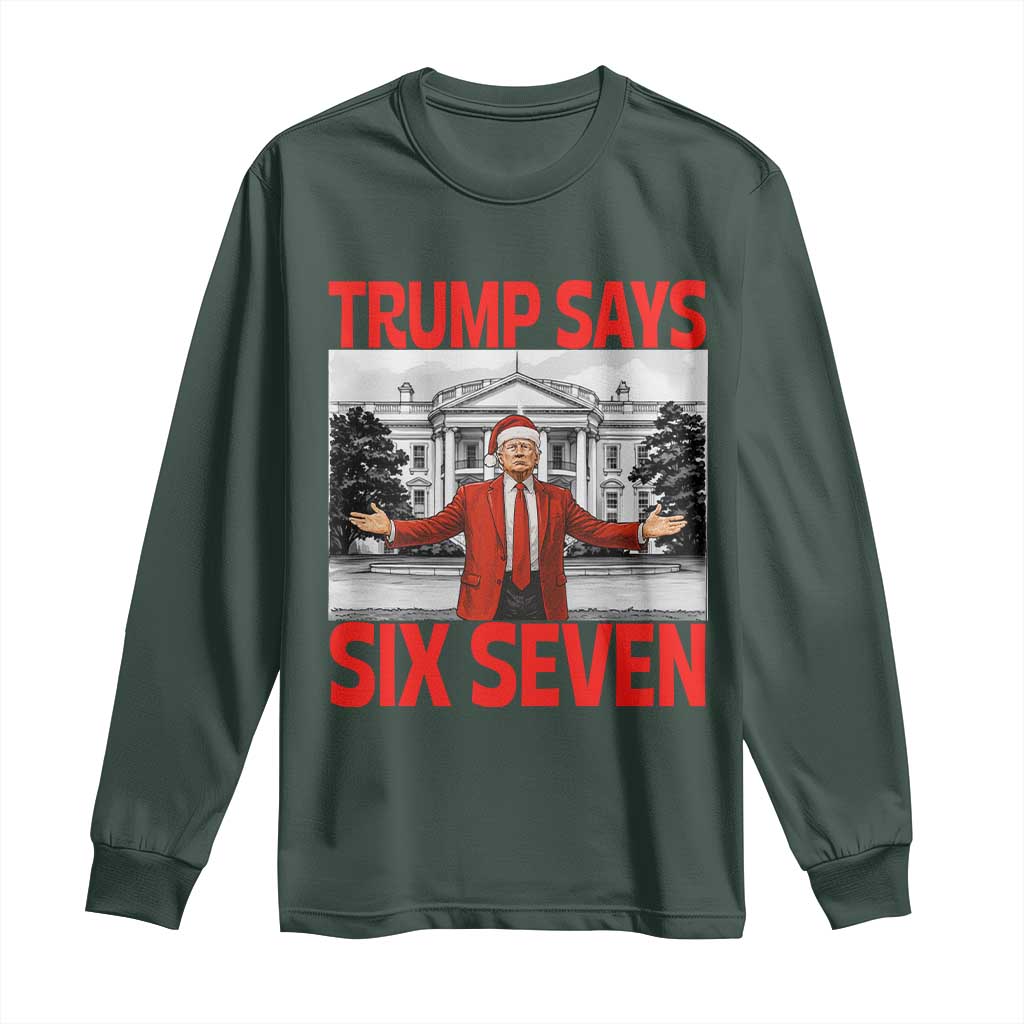 67 Six Seven Trump Christmas Long Sleeve Shirt TS14 Dark Forest Green Print Your Wear