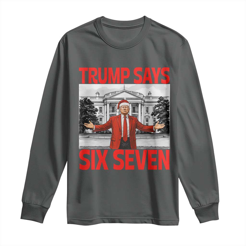 67 Six Seven Trump Christmas Long Sleeve Shirt TS14 Dark Heather Print Your Wear