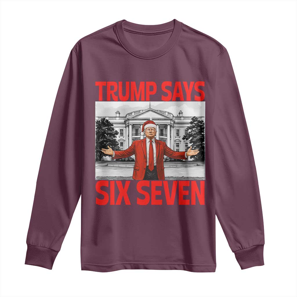 67 Six Seven Trump Christmas Long Sleeve Shirt TS14 Maroon Print Your Wear