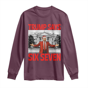 67 Six Seven Trump Christmas Long Sleeve Shirt TS14 Maroon Print Your Wear