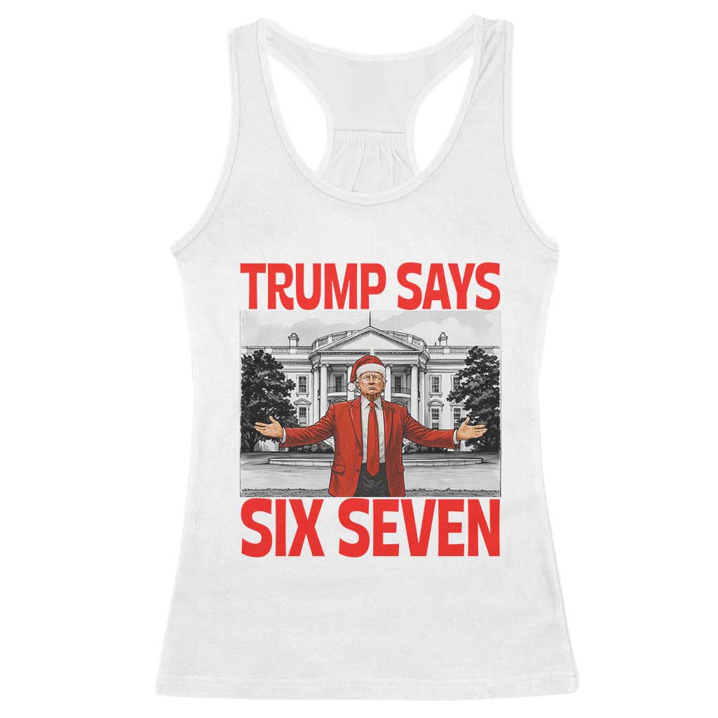 67 Six Seven Trump Christmas Racerback Tank Top TS14 White Print Your Wear
