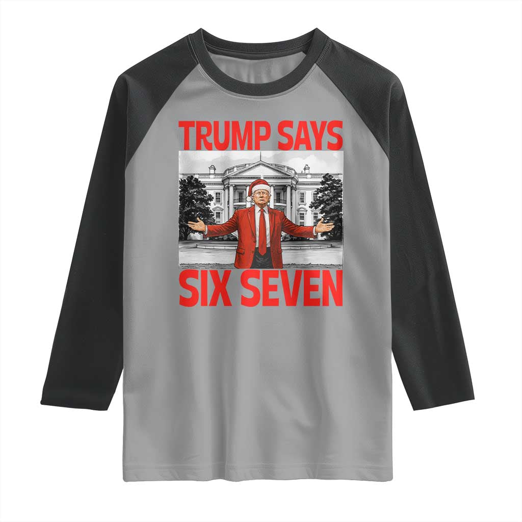 67 Six Seven Trump Christmas Raglan Shirt TS14 Sport Gray Black Print Your Wear