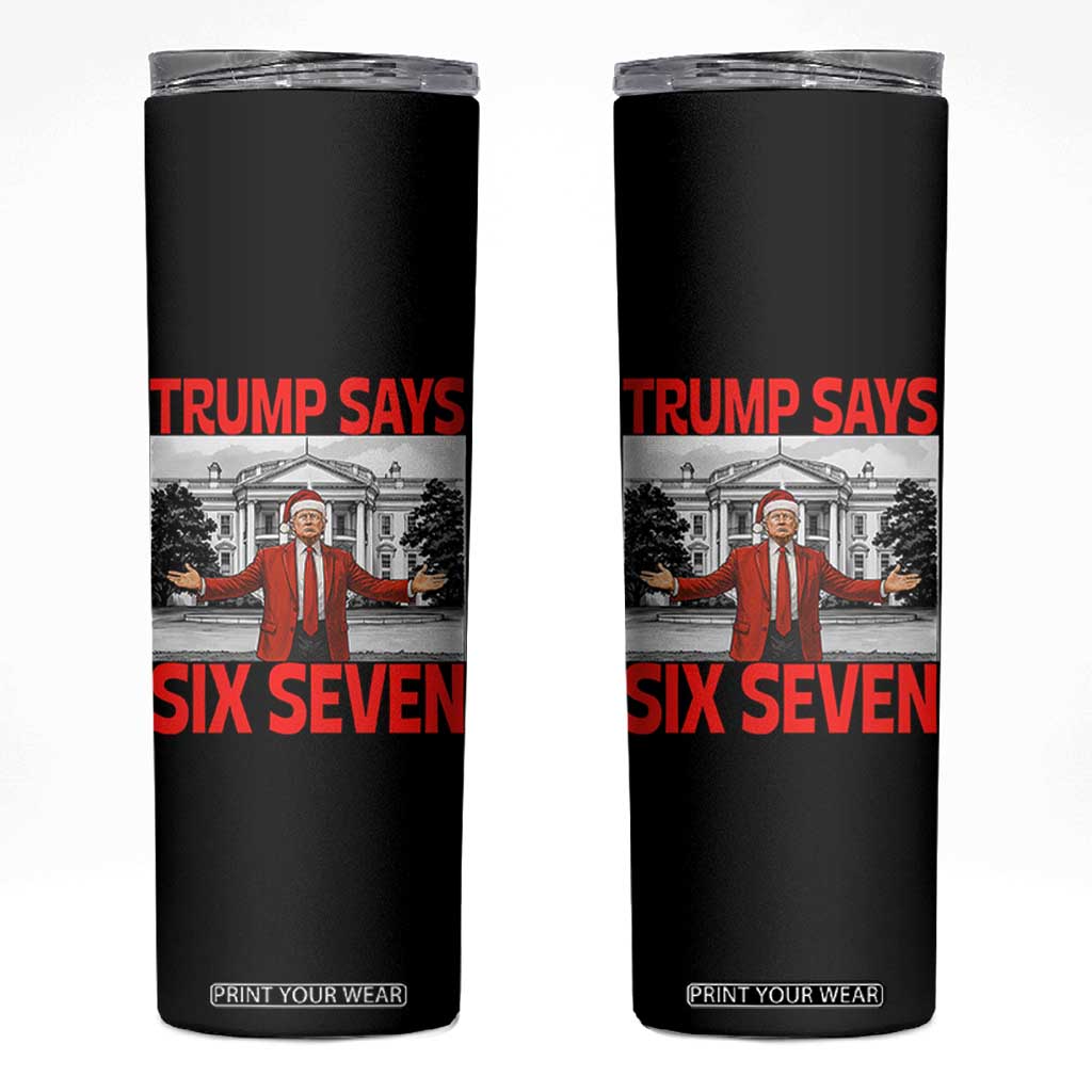 67 Six Seven Trump Christmas Skinny Tumbler - Print Your Wear