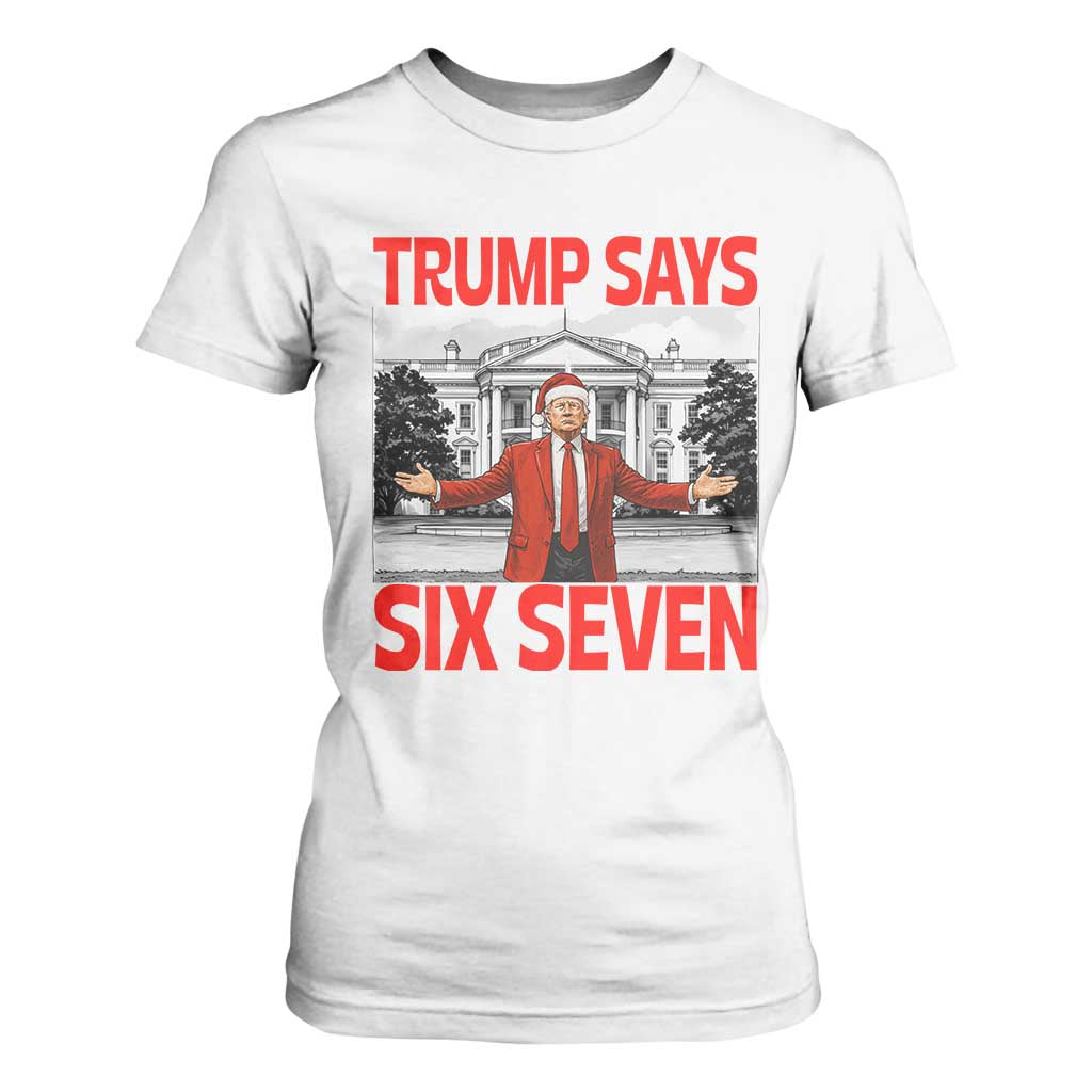 67 Six Seven Trump Christmas T Shirt For Women TS14 White Print Your Wear