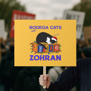 Bodega Cats of New York Protest Sign Funny Cat NYC Christmas TS14 Horizontal 18" × 24" Yellow Print Your Wear