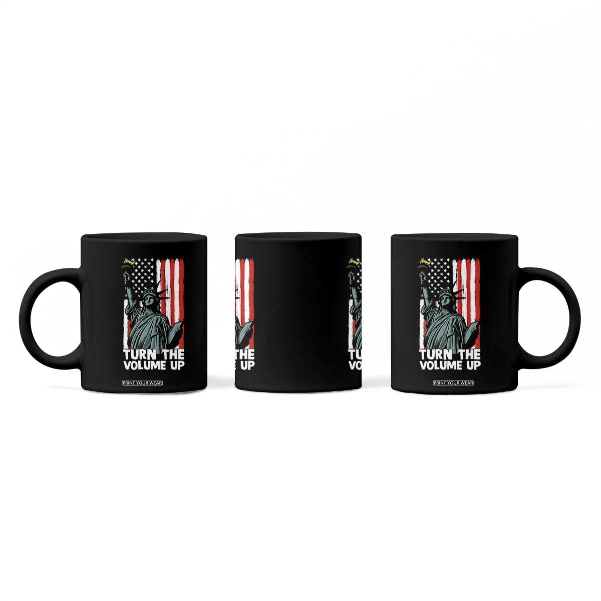 Turn The Volume Up Coffee Mug Statue of Liberty Patriotic American Flag TS14 Print Your Wear