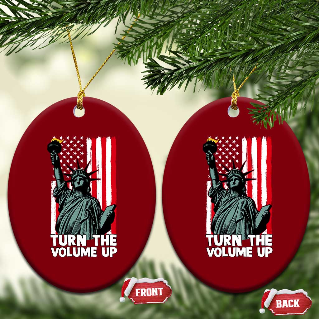 Turn The Volume Up Ceramic Ornament Statue of Liberty Patriotic American Flag TS14 Print Your Wear