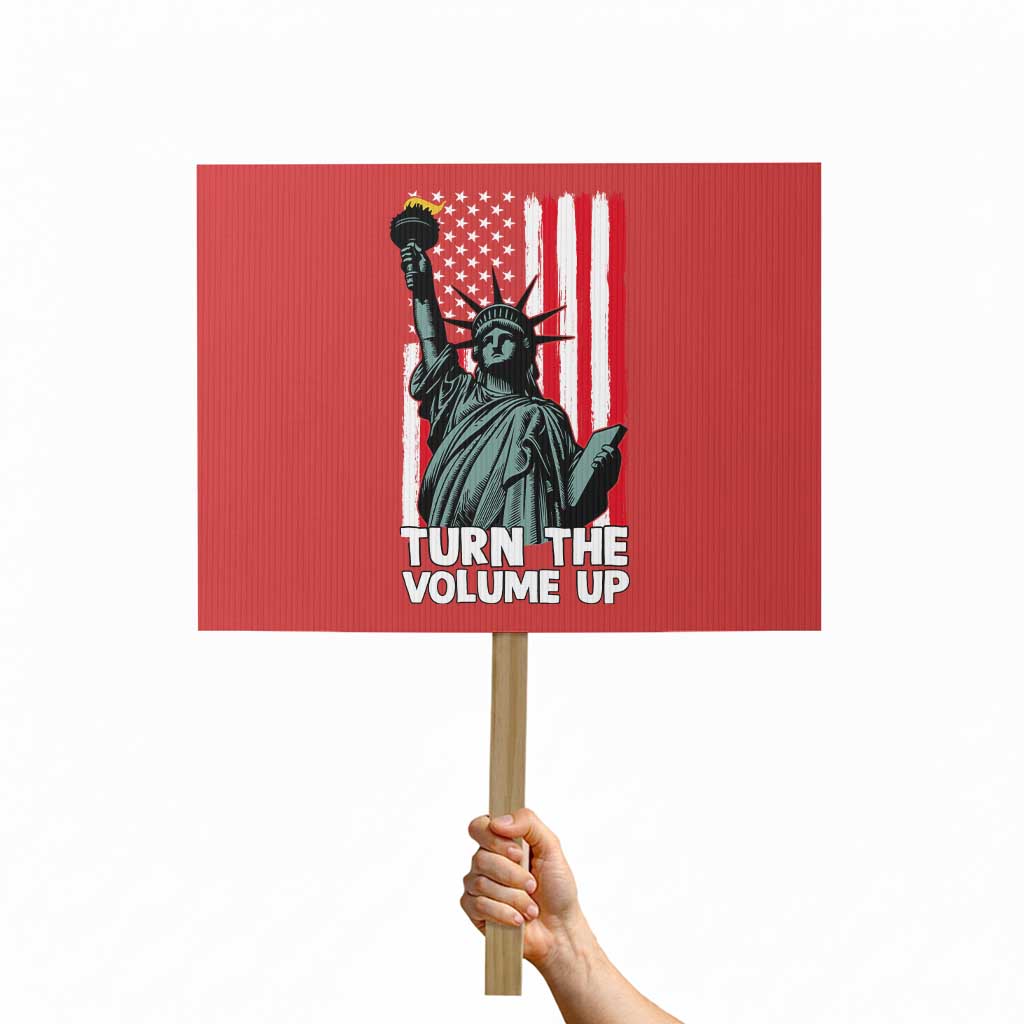 Turn The Volume Up Protest Sign Statue of Liberty Patriotic American Flag TS14 Horizontal 18