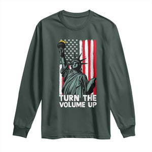 Turn The Volume Up Long Sleeve Shirt Statue of Liberty Patriotic American Flag TS14 Dark Forest Green Print Your Wear
