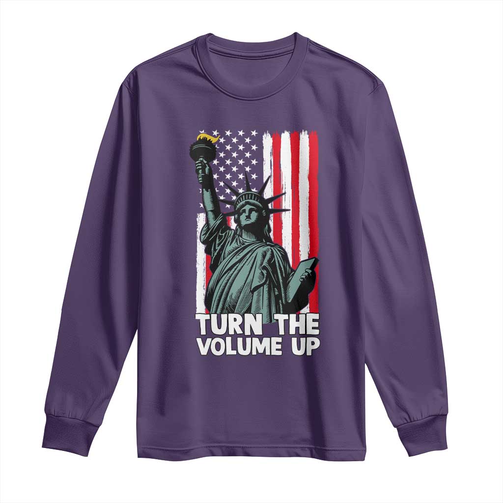 Turn The Volume Up Long Sleeve Shirt Statue of Liberty Patriotic American Flag TS14 Purple Print Your Wear