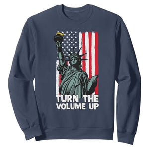 Turn The Volume Up Sweatshirt Statue of Liberty Patriotic American Flag TS14 Navy Print Your Wear