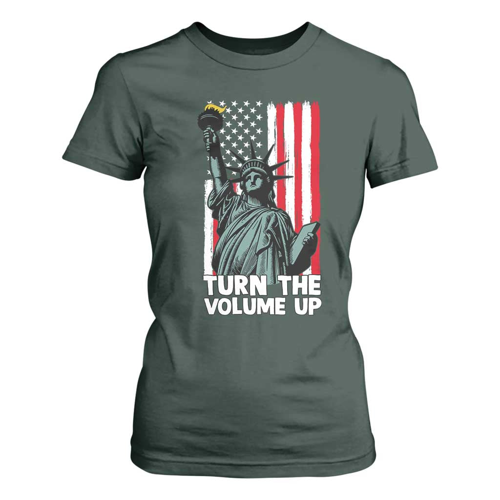 Turn The Volume Up T Shirt For Women Statue of Liberty Patriotic American Flag TS14 Dark Forest Green Print Your Wear