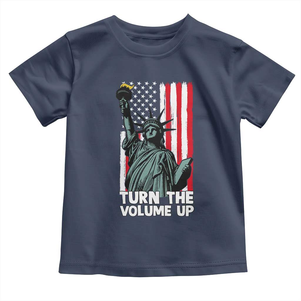 Turn The Volume Up Toddler T Shirt Statue of Liberty Patriotic American Flag TS14 Navy Print Your Wear
