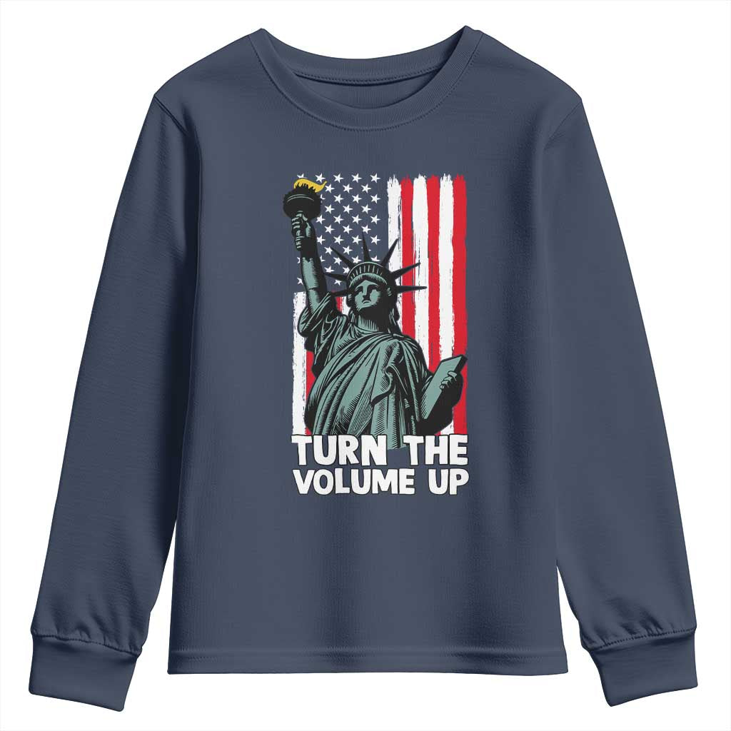 Turn The Volume Up Youth Sweatshirt Statue of Liberty Patriotic American Flag TS14 Navy Print Your Wear