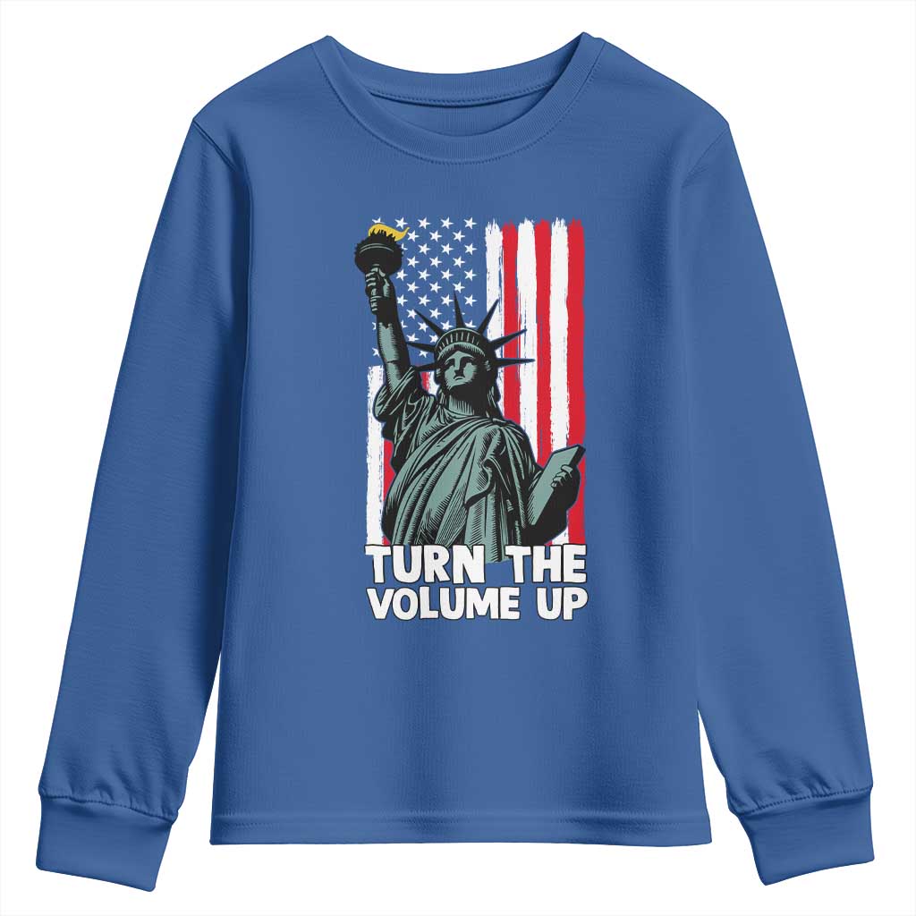 Turn The Volume Up Youth Sweatshirt Statue of Liberty Patriotic American Flag TS14 Royal Blue Print Your Wear