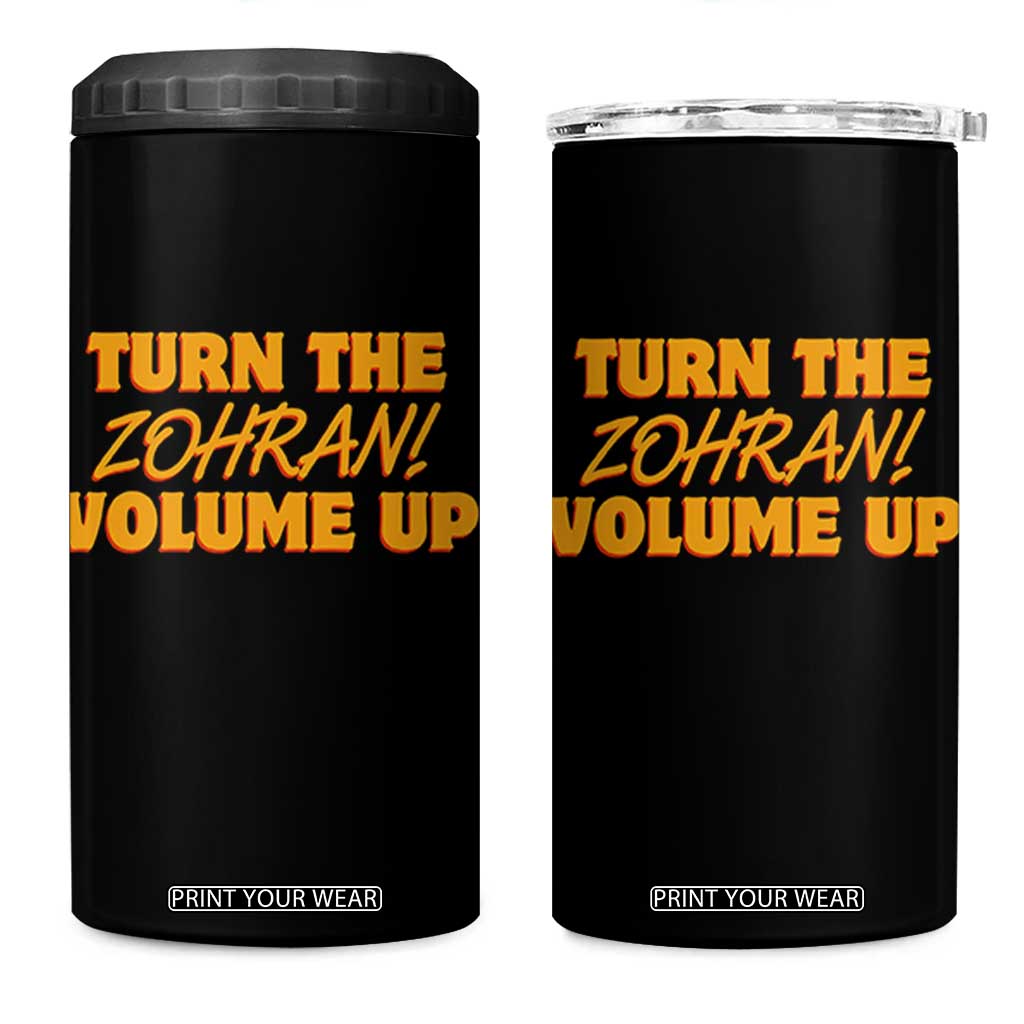 Turn The Volume Up 4 in 1 Can Cooler Tumbler Zohran Mamdani TS14 One Size: 16 oz Black Print Your Wear