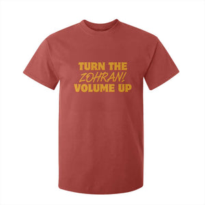 Turn The Volume Up T Shirt For Kid Zohran Mamdani TS14 Red Print Your Wear