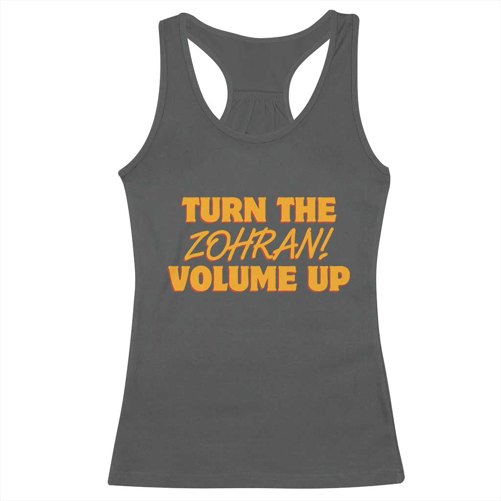 Turn The Volume Up Racerback Tank Top Zohran Mamdani TS14 Dark Heather Print Your Wear