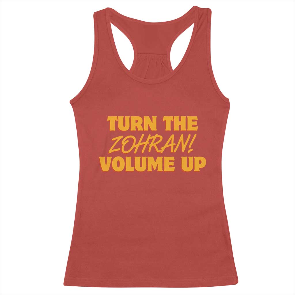 Turn The Volume Up Racerback Tank Top Zohran Mamdani TS14 Red Print Your Wear