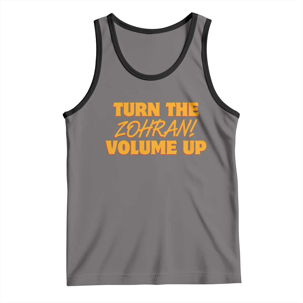 Turn The Volume Up Tank Top Zohran Mamdani TS14 Deep Heather Black Print Your Wear
